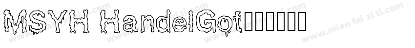MSYH HandelGot字体转换